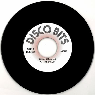 Cannon & Mirrorball - AT THE DISCO : 7inch