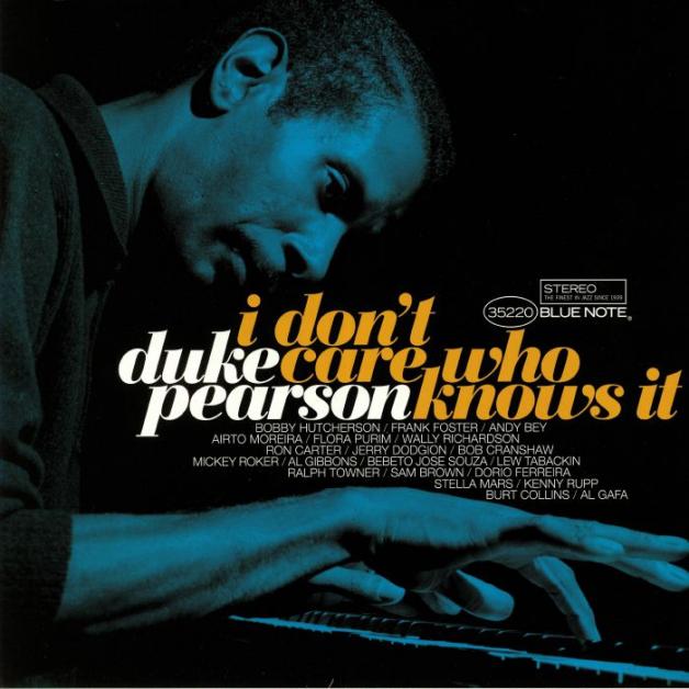 Duke Pearson - I Don't Care Who Knows It : 2LP