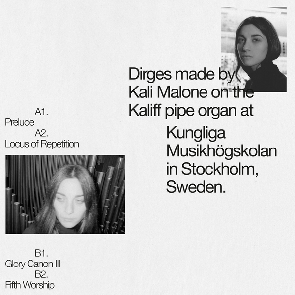 Kali Malone - Organ Dirges 2016-2017 : LP