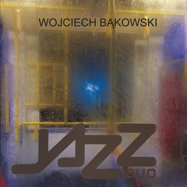 Wojciech Bąkowski - JAZZ DUO : LP