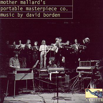 Mother Mallard's Portable Masterpiece Company, David Borden - Music By David Borden : CD