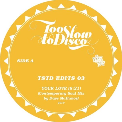 Dave Mathmos - Too Slow To Disco Edit 03 (LTD Yellow 10inch) : 10inch