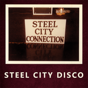 Steel City Connection - Steel City Disco : 12inch