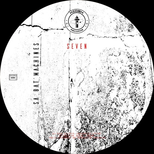 Sa Bat' Machines - Seven : 12inch
