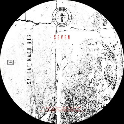 Sa Bat' Machines - Seven : 12inch