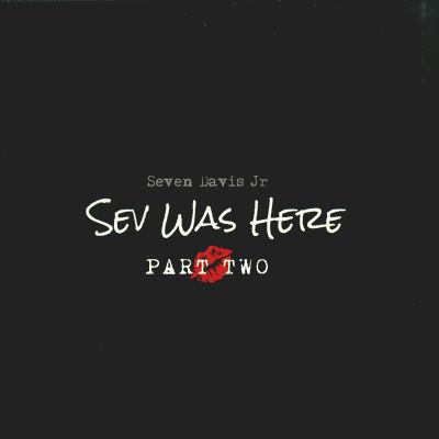 Seven Davis Jr. - Sev Was Here : Part Two : 12inch