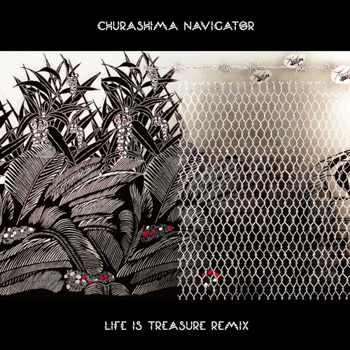 Churashima Navigator - Life Is Treasure Remix : 2CD