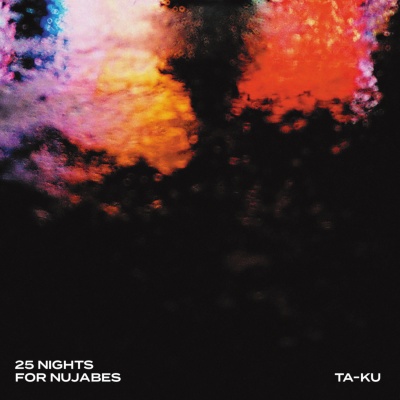 Ta-Ku - 25 Nights For Nujabes : 2LP＋DL