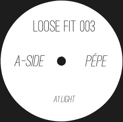 Pépe - Loose Fit 003 (incl. Lauer remix) : 12inch
