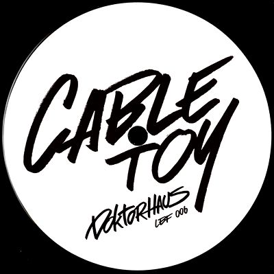 Cable Toy - Doktorhaus EP : 12inch