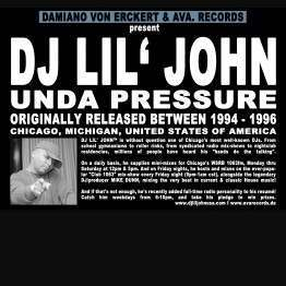 DJ Lil' John - Unda Pressure