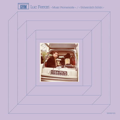 Luc Ferrari - Music Promenade / Unheimlich Schön : LP