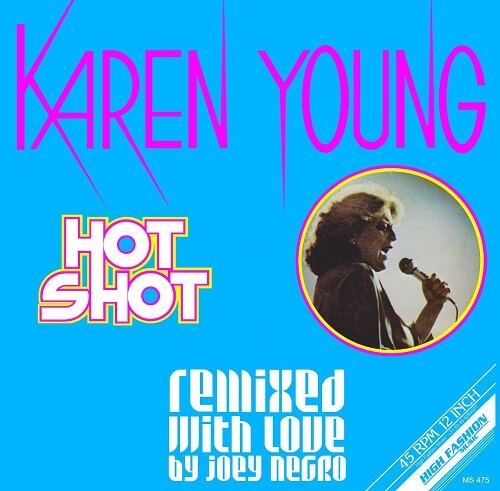 Karen Young - Hot Shot (Remixed With Love By Joey Negro) : 12inch