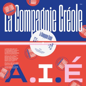 La Compagnie Creole - A.I.E. (Larry Levan Remixes) : 12inch