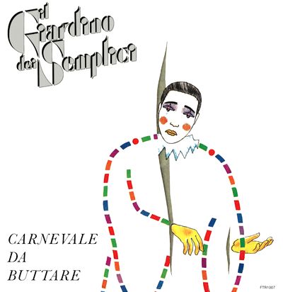 Il Giardino Dei Semplici - Carnevale da Buttare : 12inch