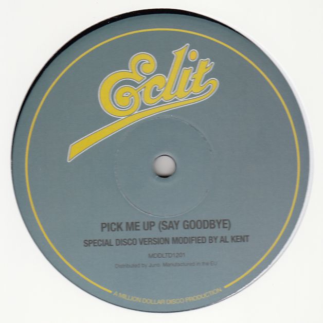 Al Kent - Pick Me Up (Say Goodbye) : 12inch