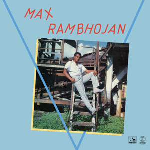 Max Rambhojan - Presente : 12inch