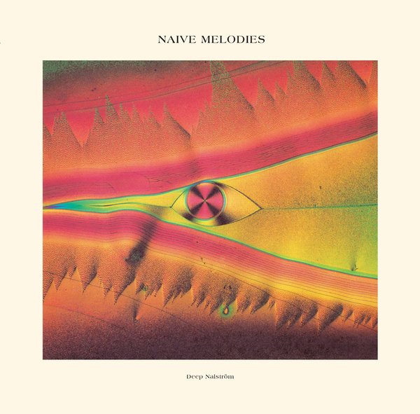 Deep Nalström - Naive Melodies : LP + Insert