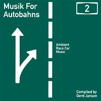 Various - Gerd Janson - MUSIK FOR AUTOBAHNS 2 : 2LP