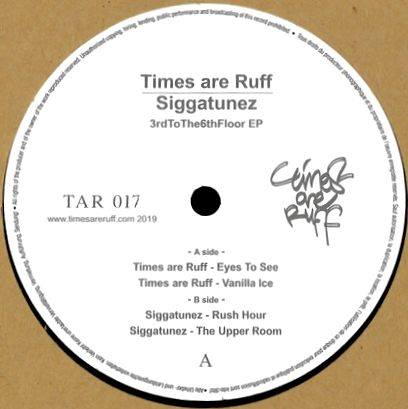 Times Are Ruff & Siggatunez - 3rdtothe6thfloor EP
