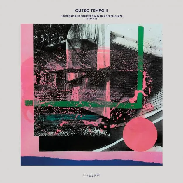 Various - Outro Tempo II - Electronic And Contemporary Music From Brazil 1984-1996 : 2LP