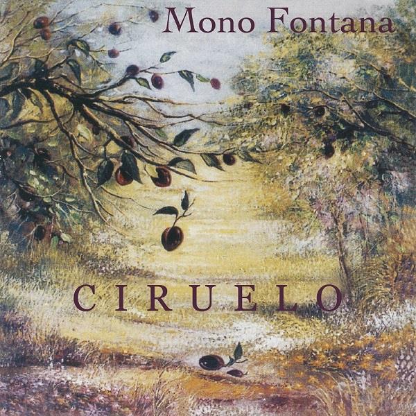 Mono Fontana - Ciruelo : CD