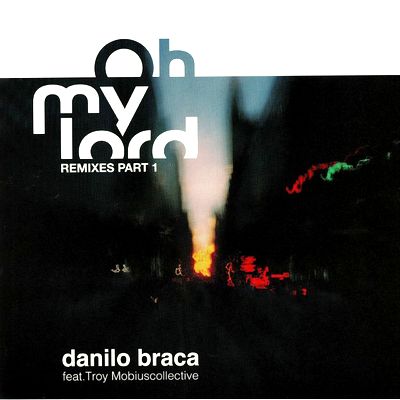 Danilo Braca - OH MY LORD REMIXES PT.1 : 12inch