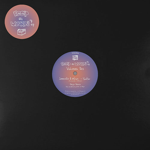 Luminodisco /Somerville & Wilson - Keep On Wankin' EP - Volumen Dos
