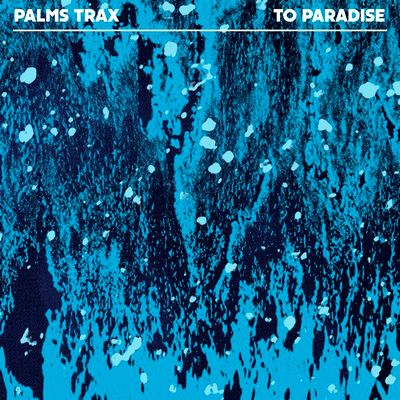 Palms Trax - To Paradise : 12inch