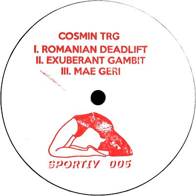 Cosmin Trg - Romanian Deadlift / Exuberant Gambit / Mae : 12inch