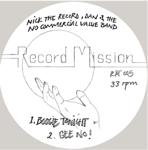 Nick The Record, Dan & The No Commercial Value Band - RECORD MISSION 05 : 12inch