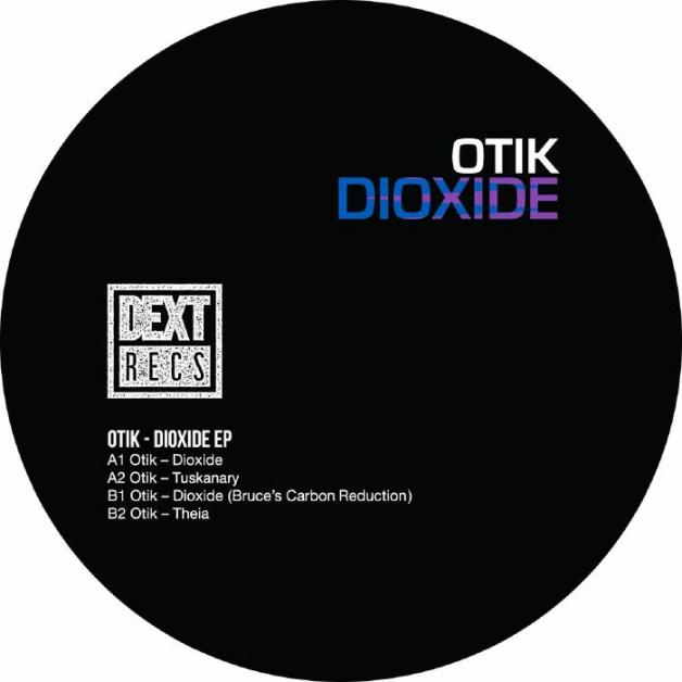 Otik / Bruce - Dioxide EP : 12inch