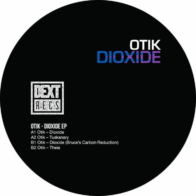 Otik / Bruce - Dioxide EP