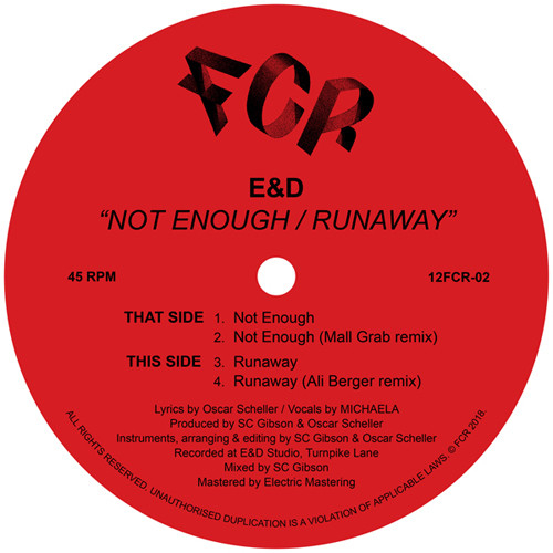 E&d - Not Enough / Runaway w/ Mall Grab & Ali Berger Remixes