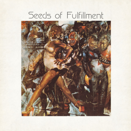 Seeds Of Fulfillment - Seeds of Fulfillment