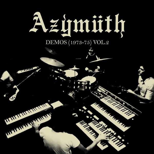Azymuth - DEMOS (1973-75) Volumes 2 : LP