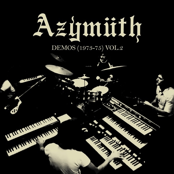 Azymuth - DEMOS (1973-75) Volumes 2