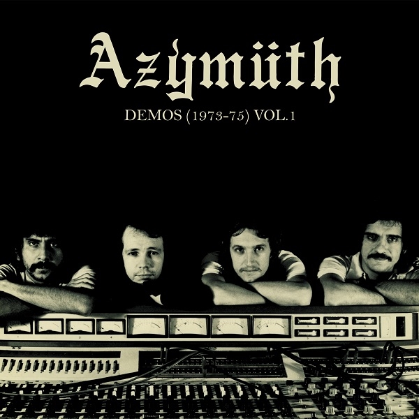 Azymuth - DEMOS (1973-75) Volumes 1 : LP