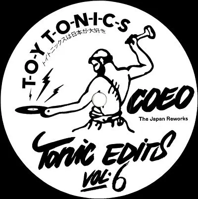 Coeo - Tonic Edits Vol.6 (the Japan Reworks) : 12inch