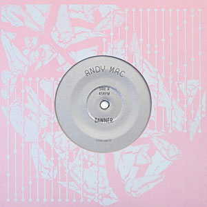 Andy Mac - Dawner / Tawny Grammer : 7inch