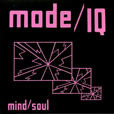 Mode/Iq - Mind/Soul