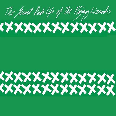 The Flying Lizards - The Secret Dub Life Of The Flyng Lizards : LP
