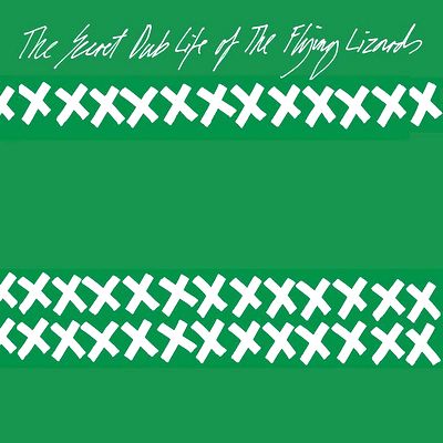 The Flying Lizards - The Secret Dub Life Of The Flyng Lizards : LP