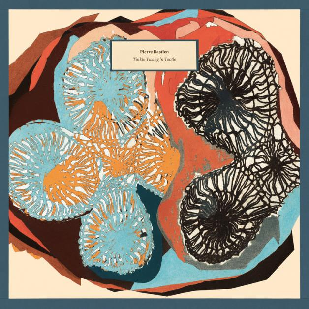 Pierre Bastien - Tinkle Twang ’n Tootle
