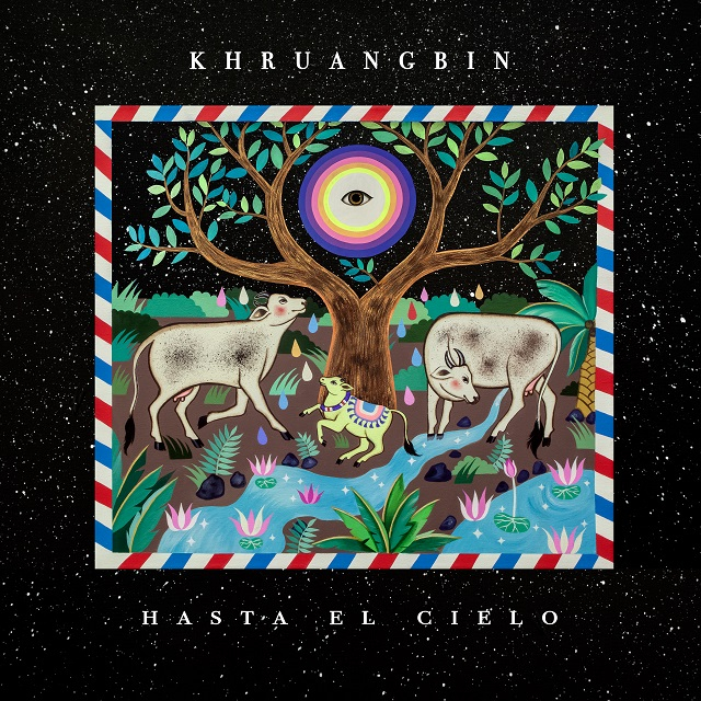 Khruangbin-Hasta El Cielo (Con Todo El Mundo in Dub)