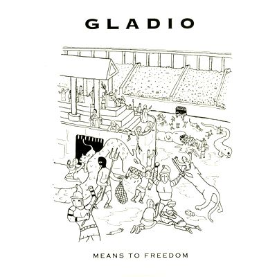Gladio - MEANS TO FREEDOM : LP