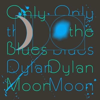 Dylan Moon - Only The Blues : LP+DOWNLOAD CODE
