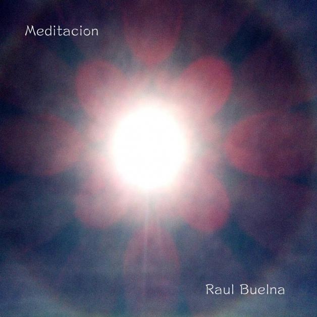 Raul Buelna - Meditacion : CD-R
