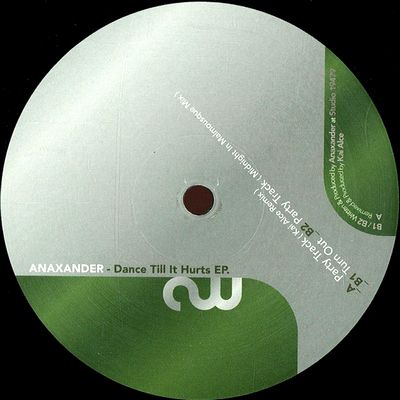 Anaxander - Dance Till It Hurts : 12inch