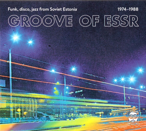 Various - Groove of ESSR: Funk, Disco, Jazz from Soviet Estonia : CD
